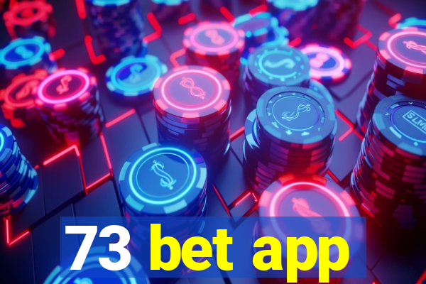 73 bet app
